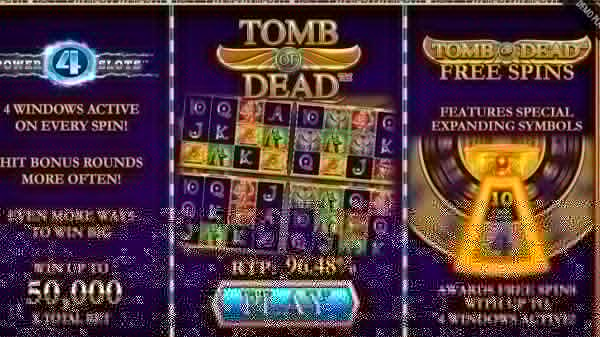 Tomb of Dead Power 4 Slots Slot Features