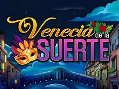 Venecia de la Suerte