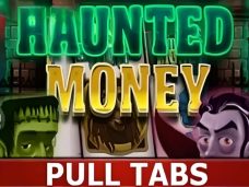 Haunted Money Pull Tabs