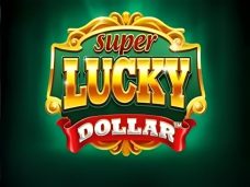 Super Lucky Dollar