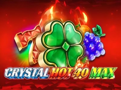 Crystal Hot 40 Max