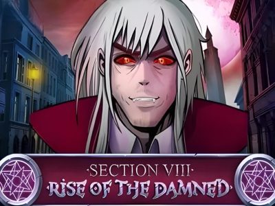 Section VIII: Rise of the Damned