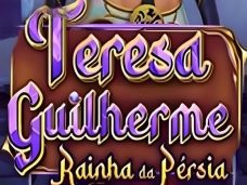 Teresa Guilherme Rainha da Pérsia