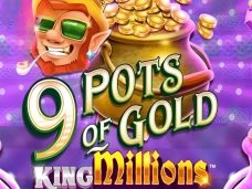 9 Pots of Gold King Millions