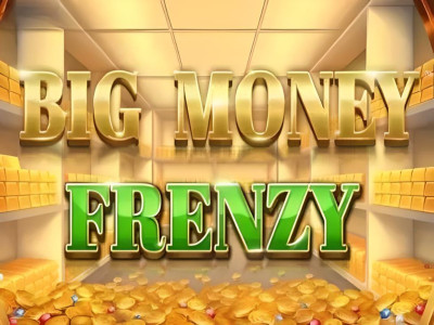 Big Money Frenzy