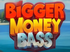 Bigger Money Bass