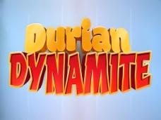 Durian Dynamite