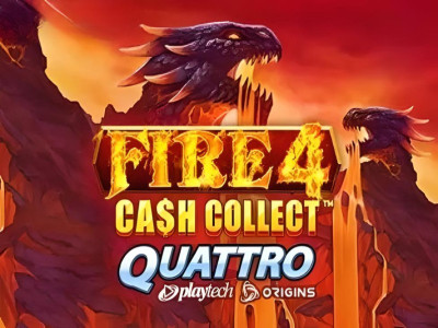 Fire 4: Cash Collect Quattro