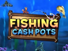 Fishing Cash Pots