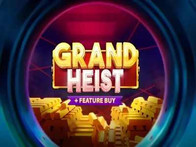 Grand Heist Feature Buy