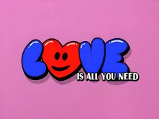 Love Is All You Need