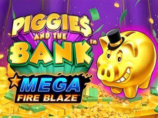 Piggies And The Bank Mega Fire Blaze