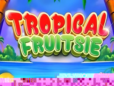 Tropical Fruitsie